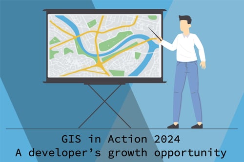 GIS in Action 2024 – A developer’s growth opportunity