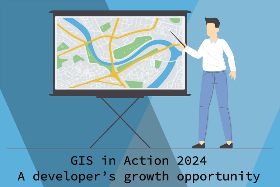 GIS in Action 2024 – A developer’s growth opportunity