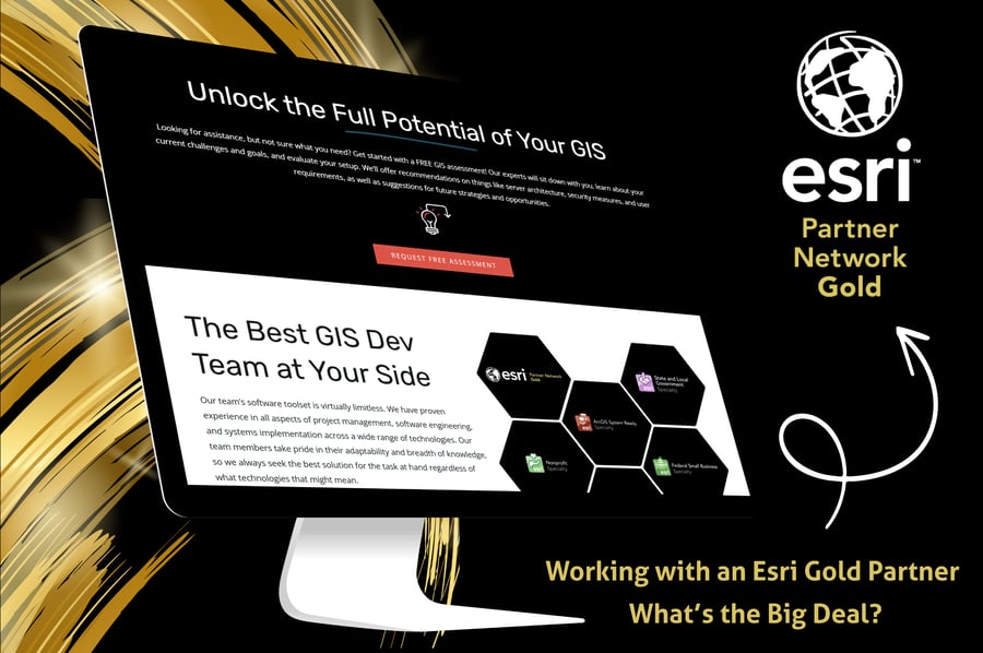 The image showcases a sleek black and gold design with a computer screen displaying a GIS development webpage, the Esri Partner Network Gold badge, and the text "Working with an Esri Gold Partner – What’s the Big Deal?" against a gold geometric background.